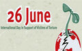 SECRETARY-GENERAL'S MESSAGE ON THE INTERNATIONAL DAY IN SUPPORT OF VICTIMS OF TORTURE